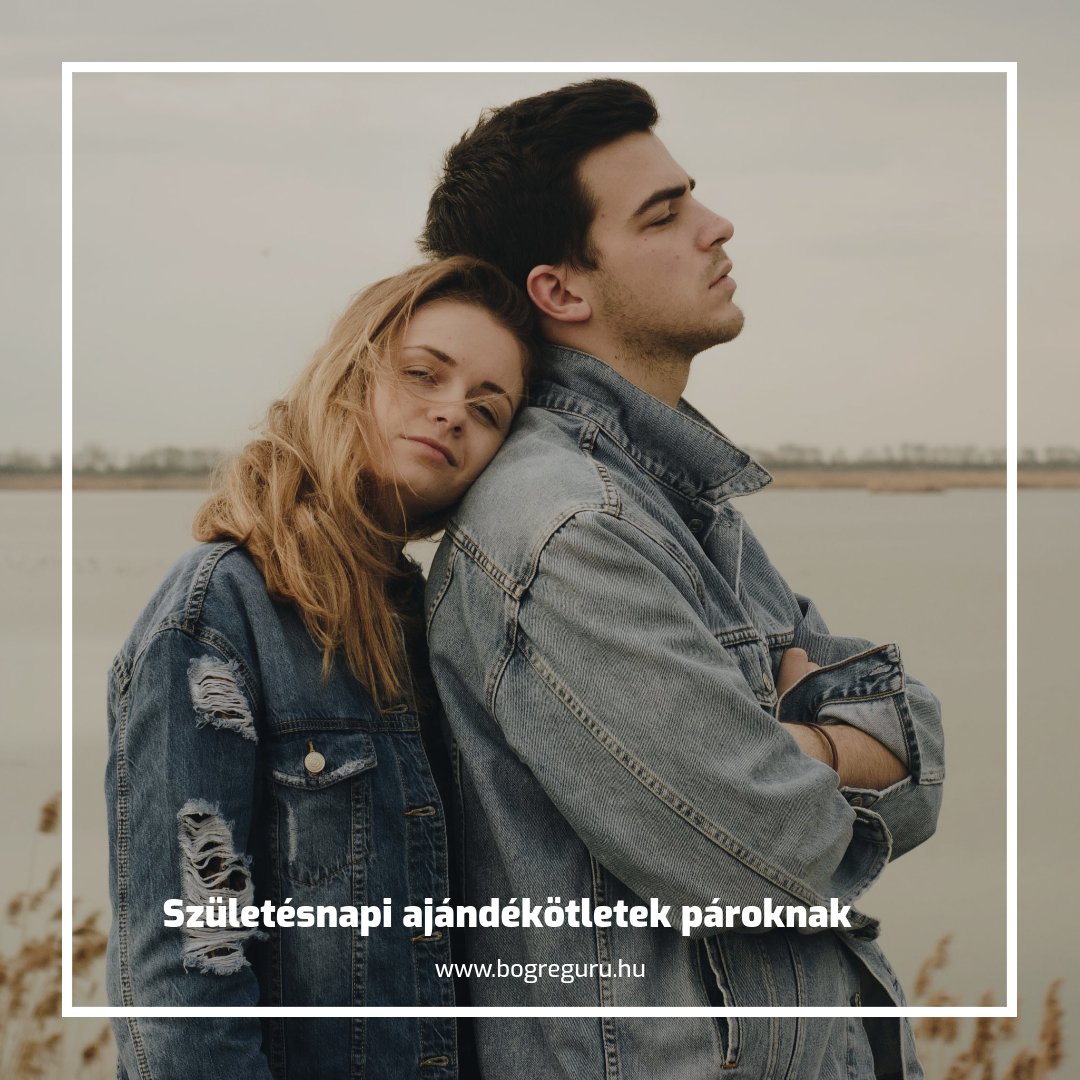 Születésnapi ajándékötletek pároknak - Bogreguru