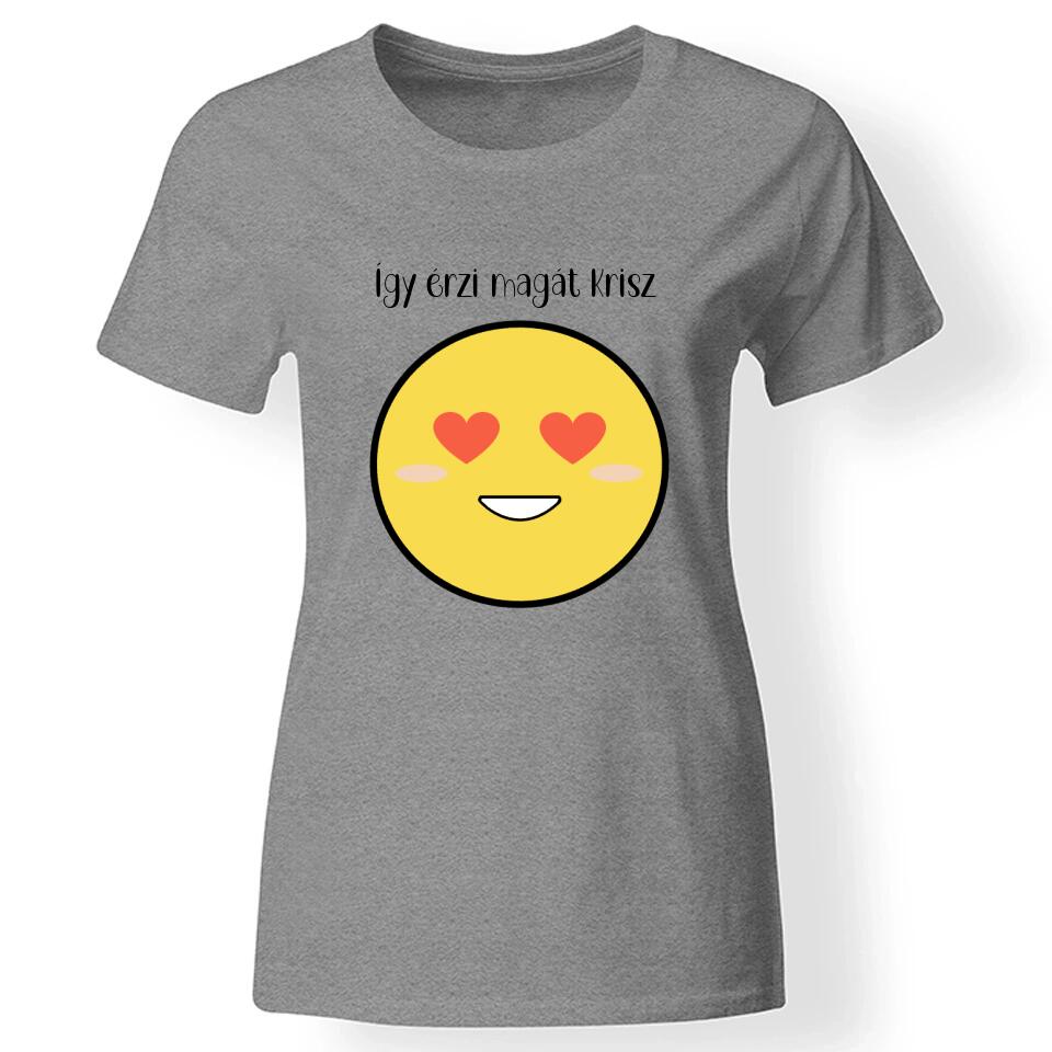 Hangulat póló egyedi felirattal női szürke