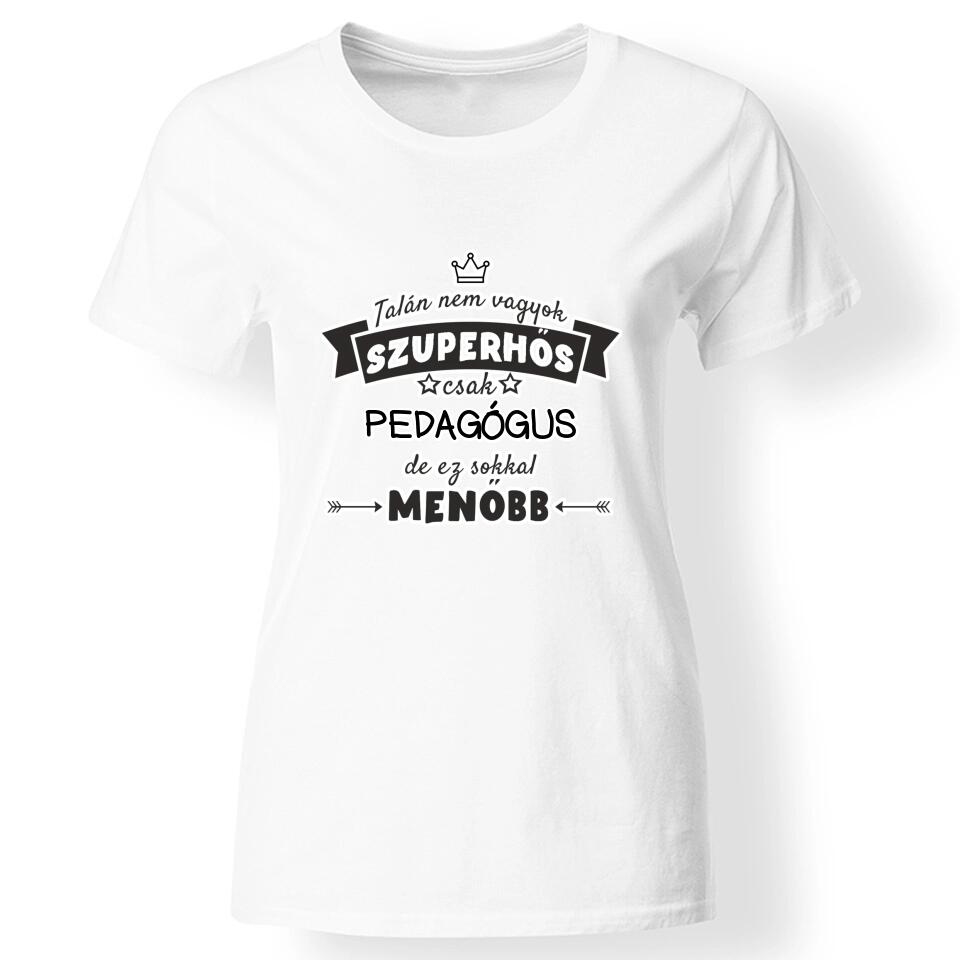 Nem vagyok szuperhős női póló