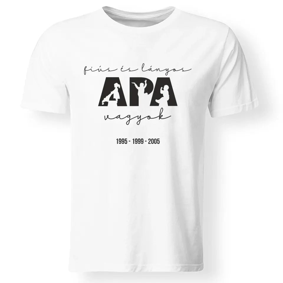 Ajándék Apáknak - Fiús és Lányos Apa vagyok férfi póló