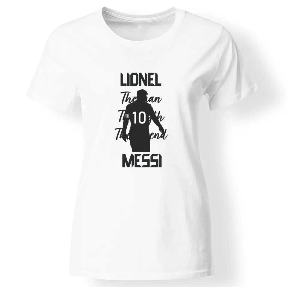 The Man The Myth The Legend - Lionel Messi női póló fehér