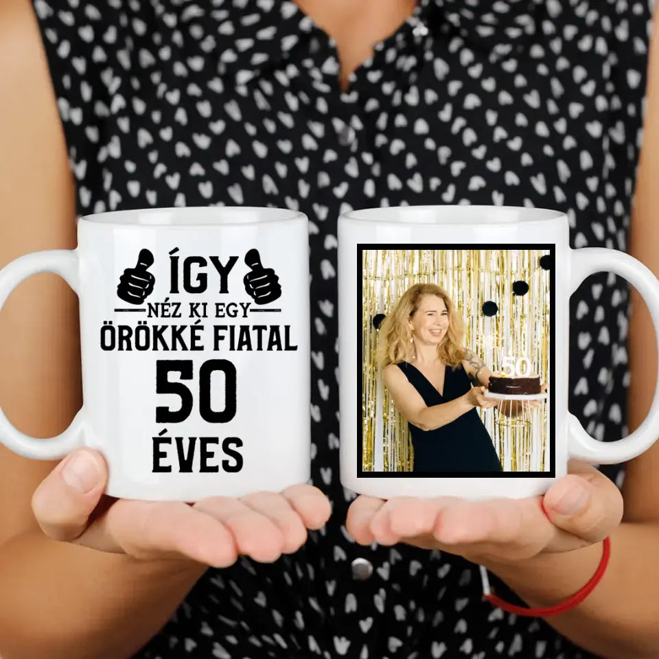 Örökké fiatal 50 éves szülinapi ajándék bögre