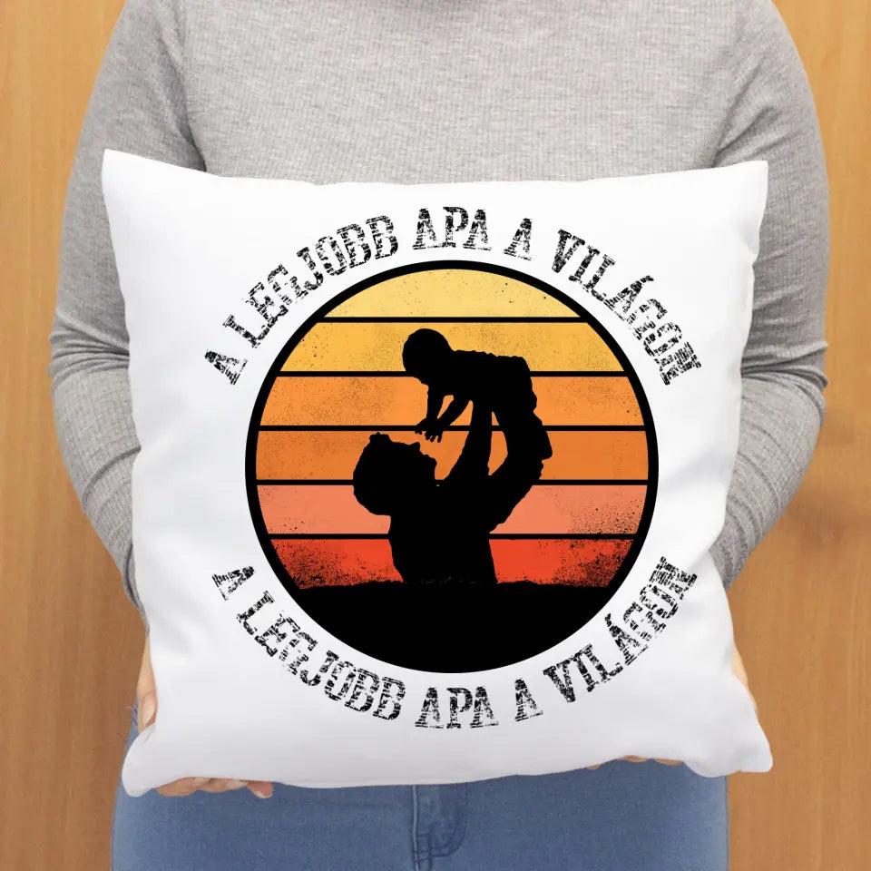 Legjobb Apa a világon párna