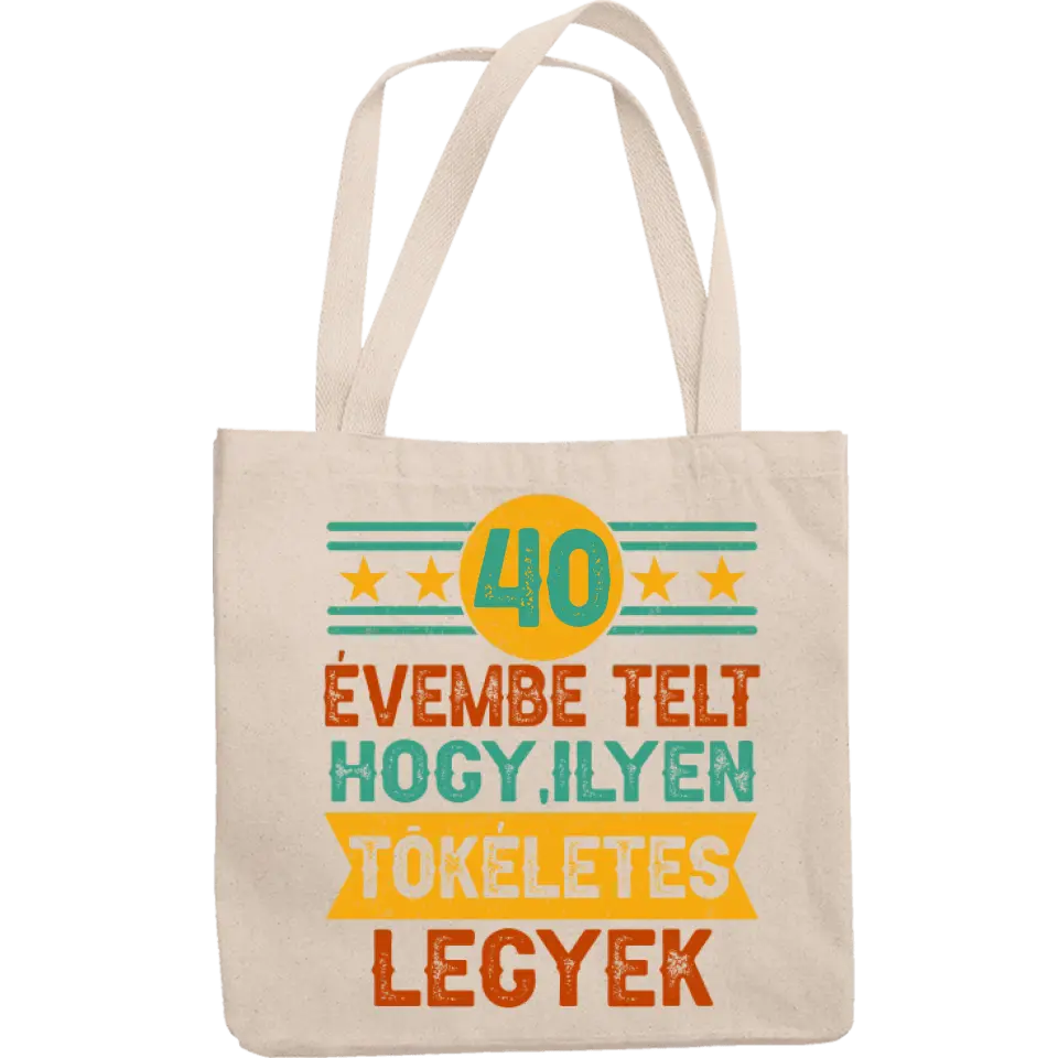 Tökéletes 40 éves szülinapi ajándék vászontáska