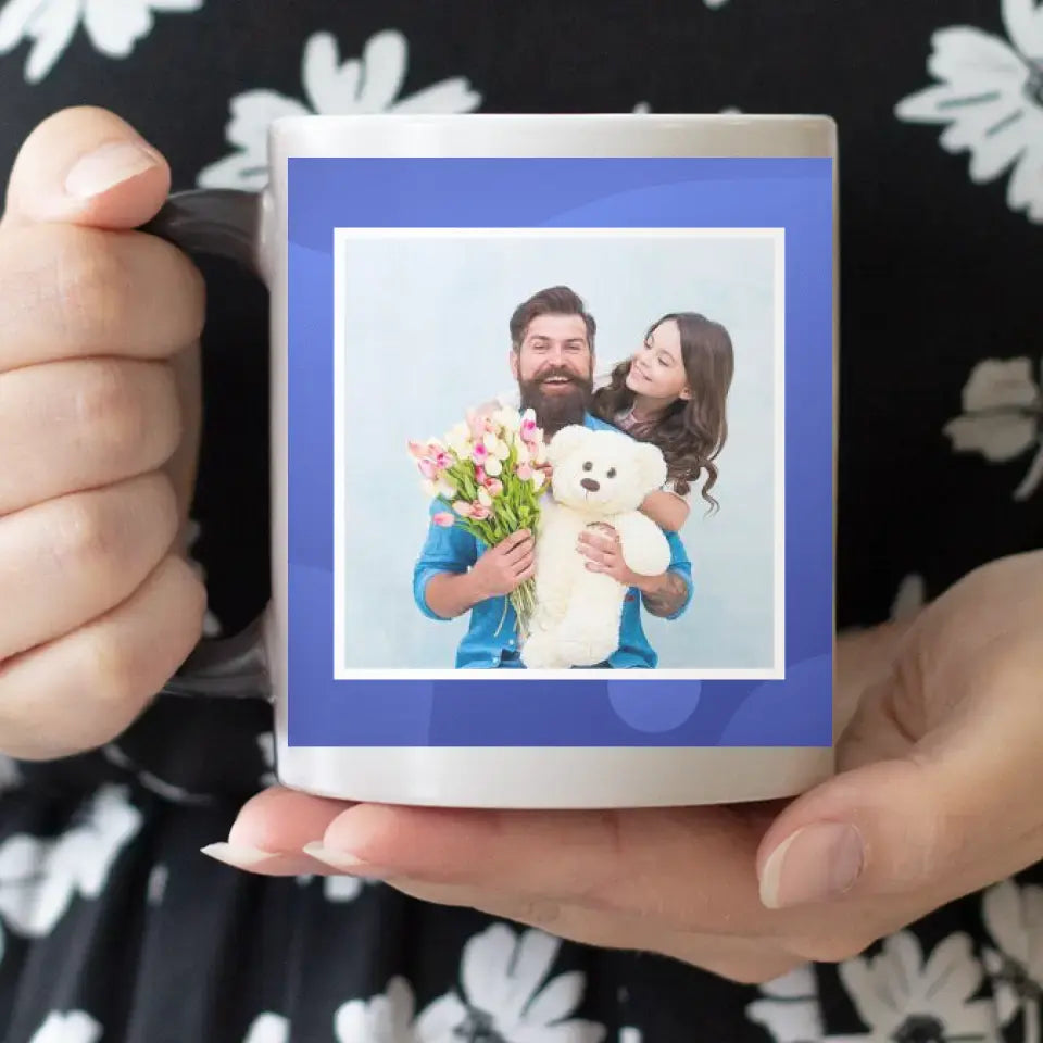 Bögre saját képpel és felirattal apák napjára