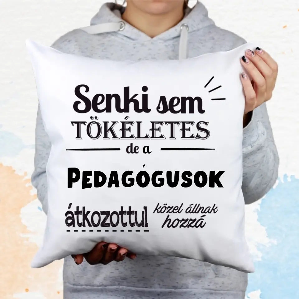 Senki sem tökéletes párna