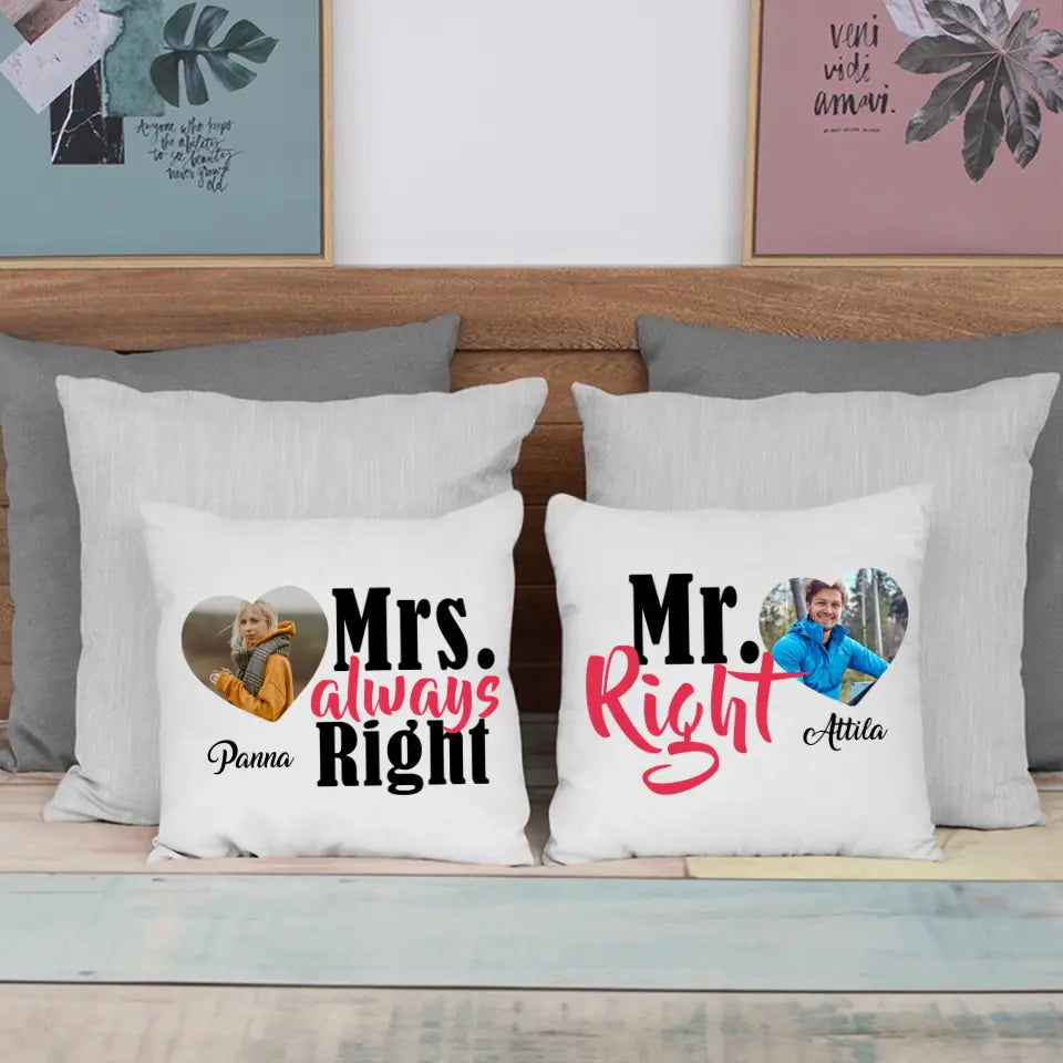 Mr. Right & Mrs. always Right két darabos párna szett képpel