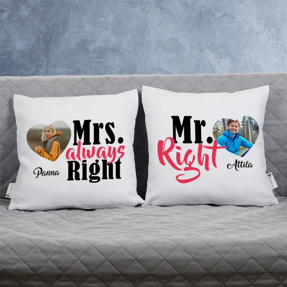 Mr. Right & Mrs. always Right két darabos párna szett képpel