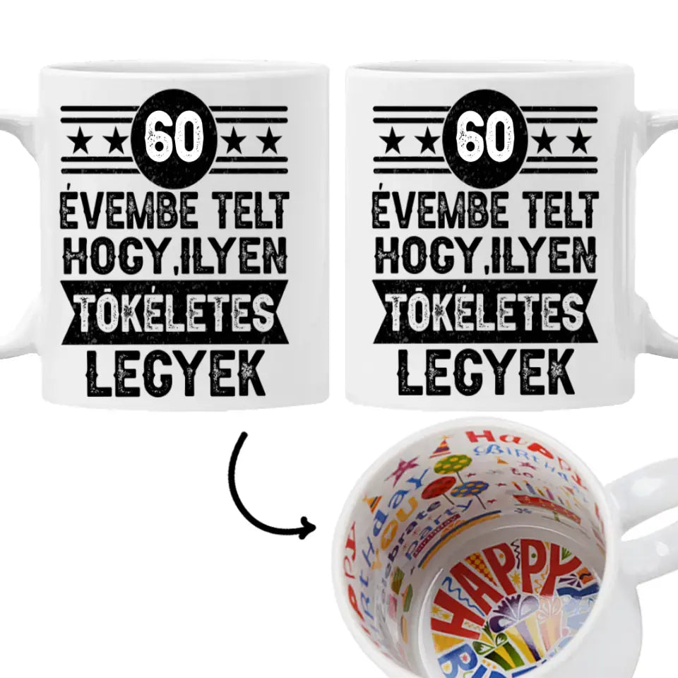 60 évembe telt személyre szabható ajándék bögre születésnapra 60-asoknak