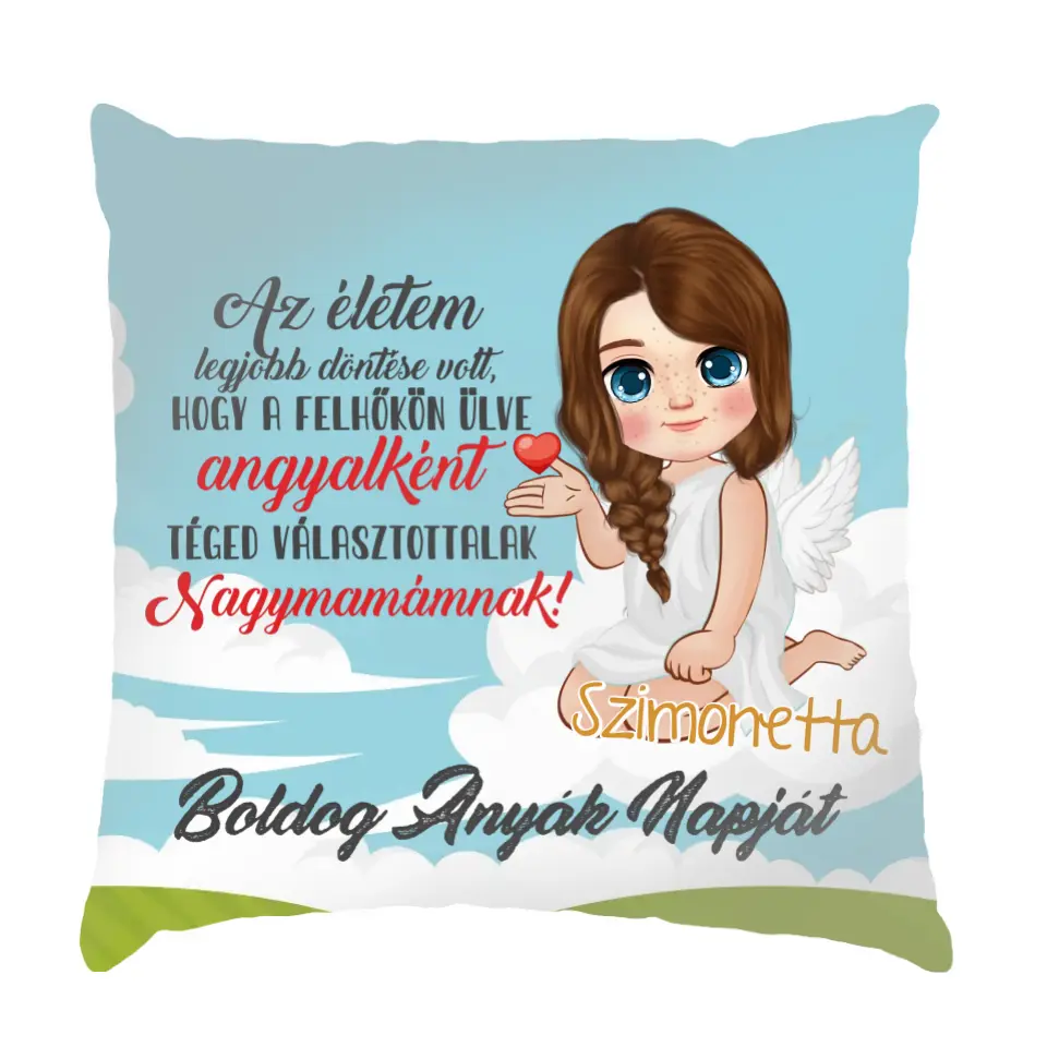 Személyre szabható anyák napi ajándék párna telinyomattal-Angyalként téged választottalak Nagymamának