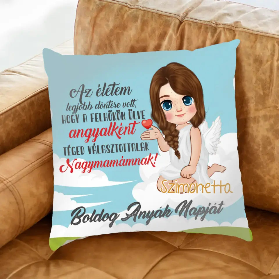 Személyre szabható anyák napi ajándék párna telinyomattal-Angyalként téged választottalak Nagymamának