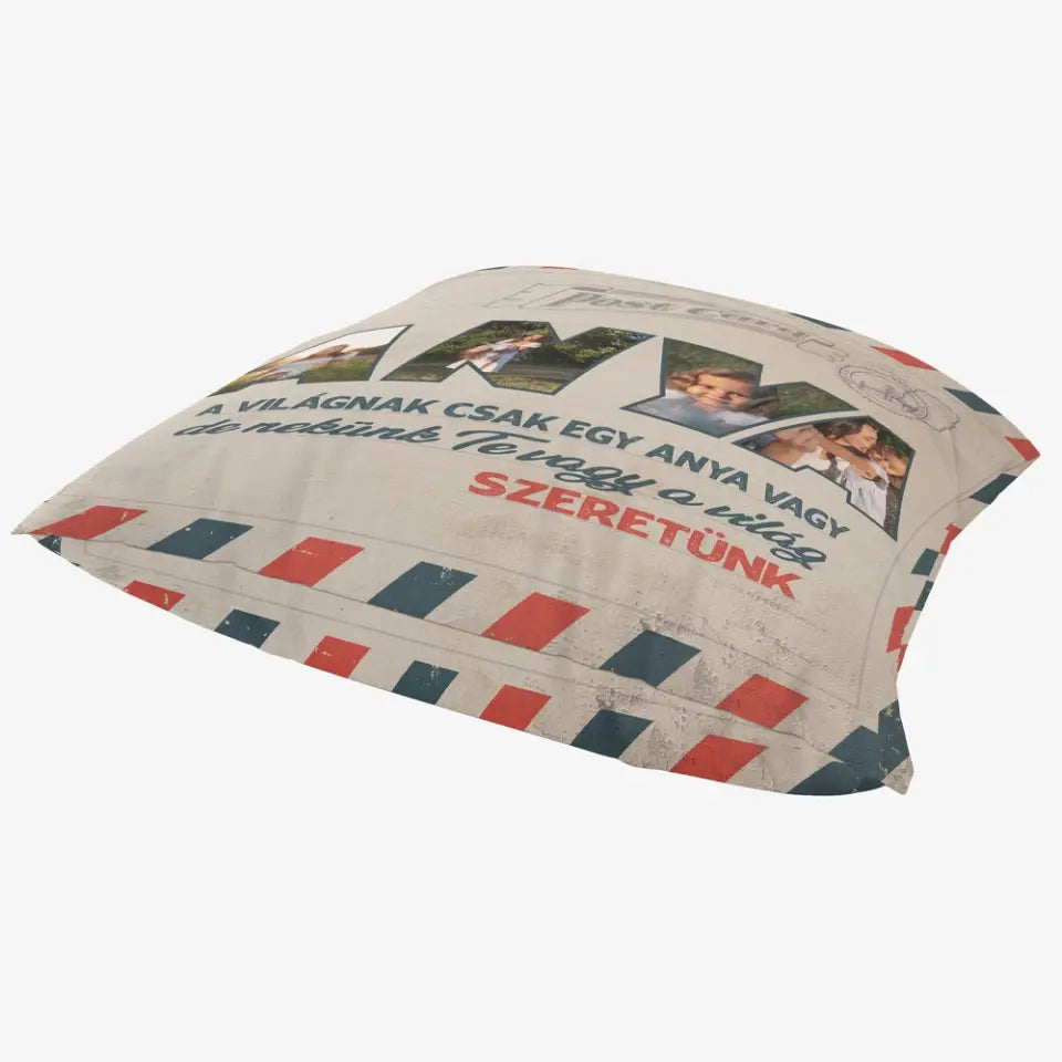 Egyedi képes Nekünk Te vagy a világ Anyák napi párna telinyomattal