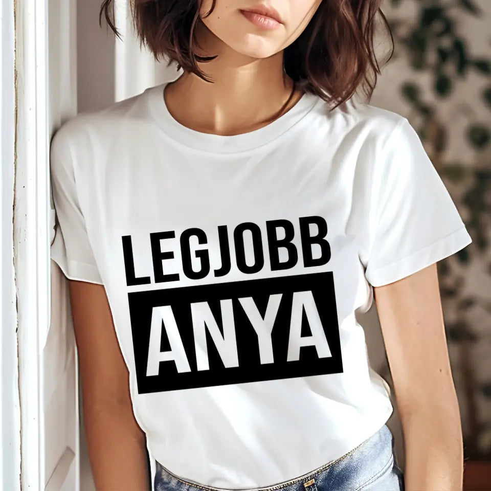 Egyedi ajándék anyukáknak - Legjobb Anya póló fehér