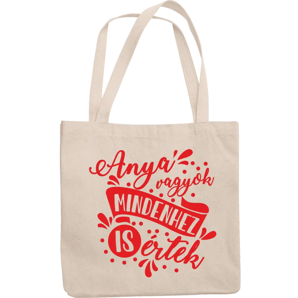 Ajándék anyukáknak- Anya mindenhez ért egyedi vászontáska
