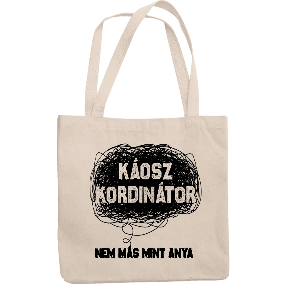 Ajándék anyukáknak- Káosz koordinátor egyedi vászontáska