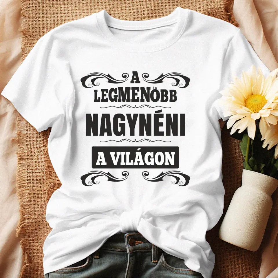 A legmenőbb nagynéni női póló fehér