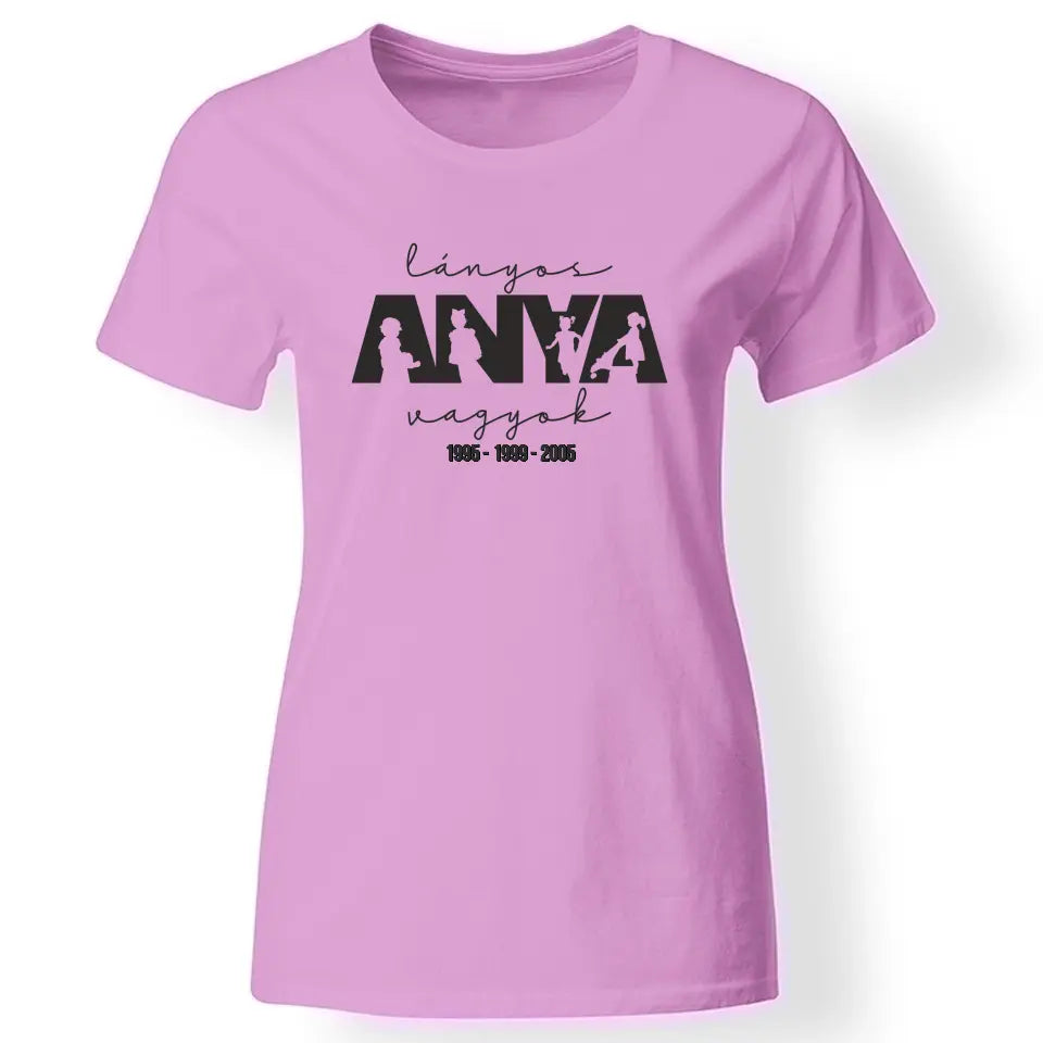 Lányos anya vagyok női póló