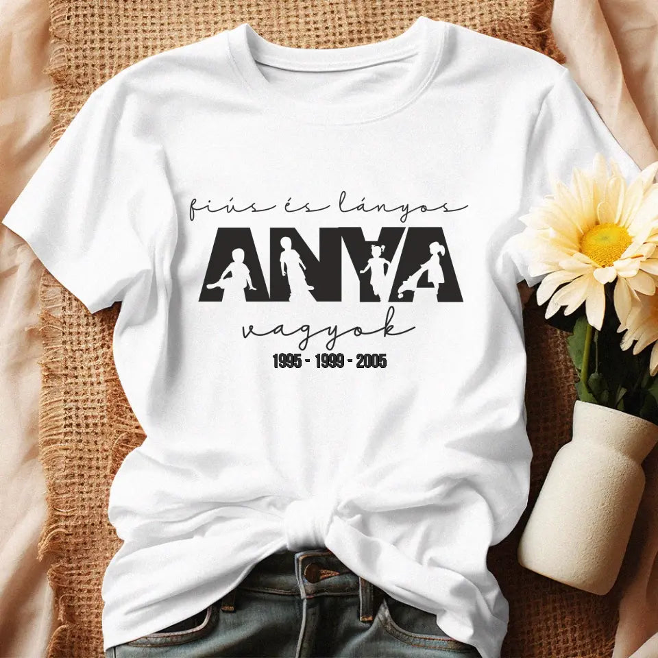 Fiús és lányos anya vagyok női póló