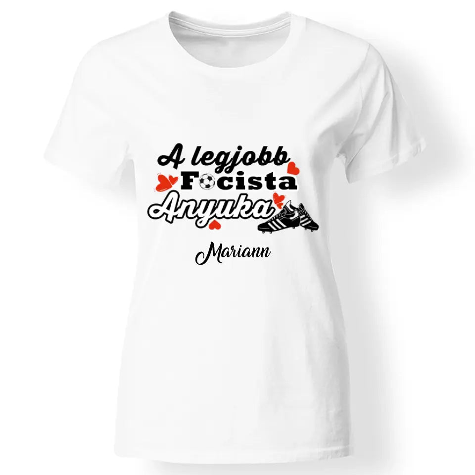 A legjobb focista Anyuka póló egyedi névvel