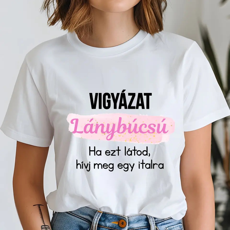 Szerkeszthető, feliratos póló Lánybúcsús csapatoknak