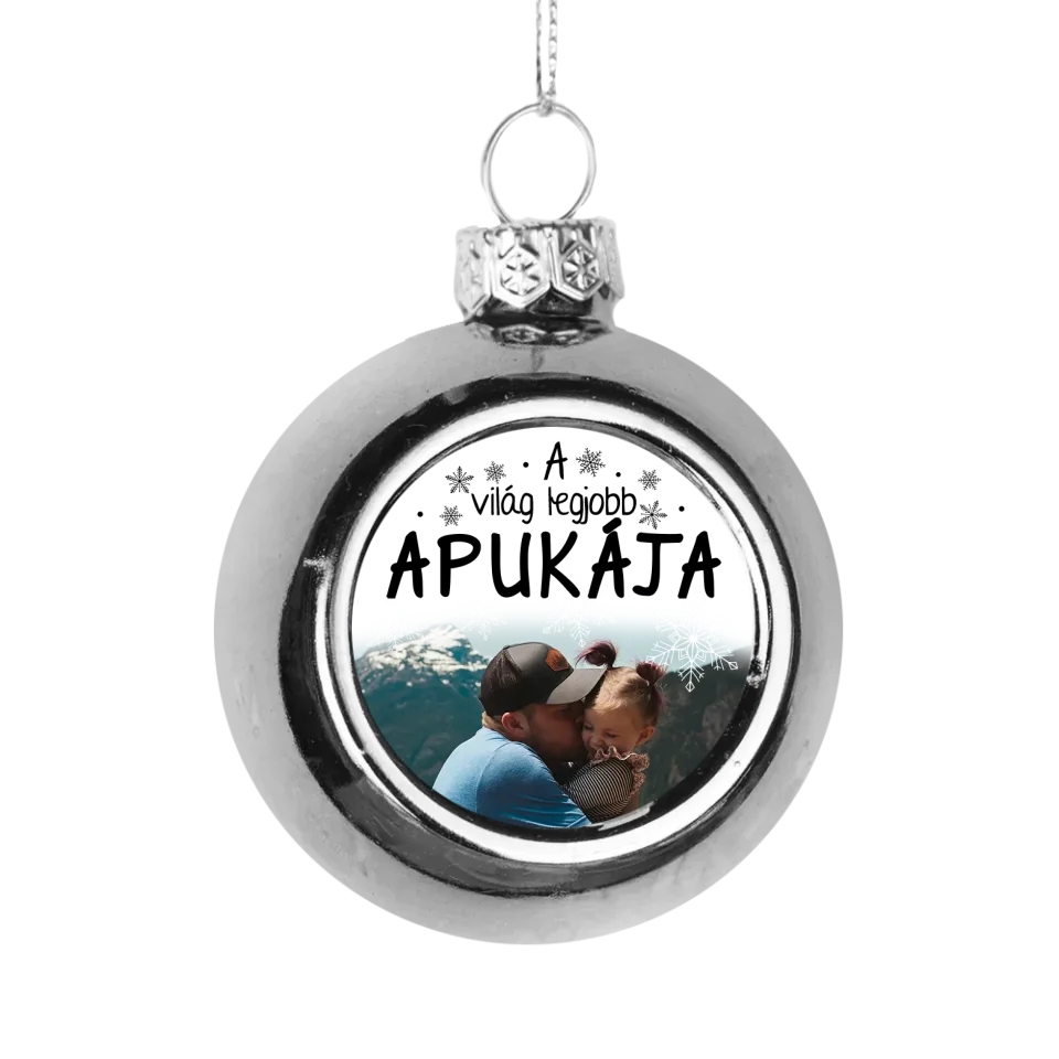 Ezüst gömbdísz a világ legjobb apukája felirattal egyedi fényképpel személyes apróság karácsonyi ajándék ötlet