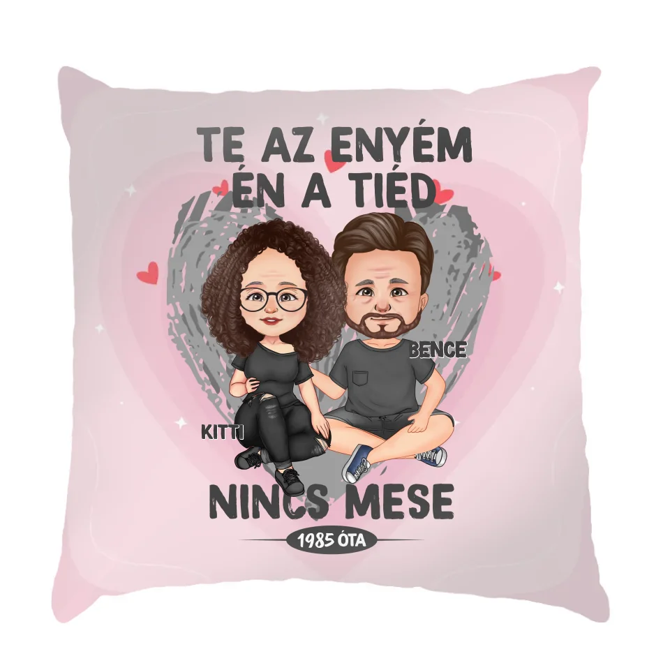 Te az enyém én a tiéd cuki karakteres telinyomatos párna