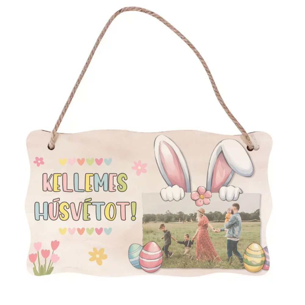 Kellemes Húsvétot saját fotóval dísztábla