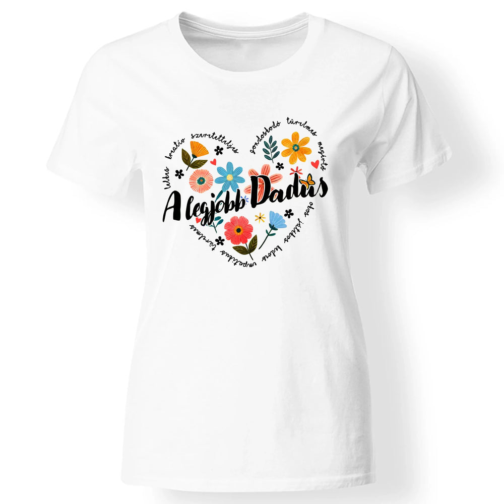 A legjobb Dadus női póló egyedi felirattal