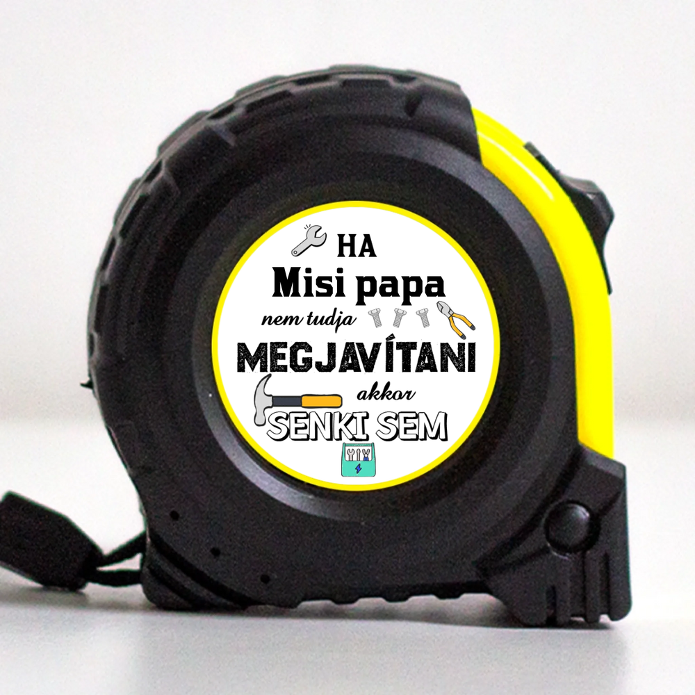 Ha nagypapa nem tudja megjavítani mérőszalag