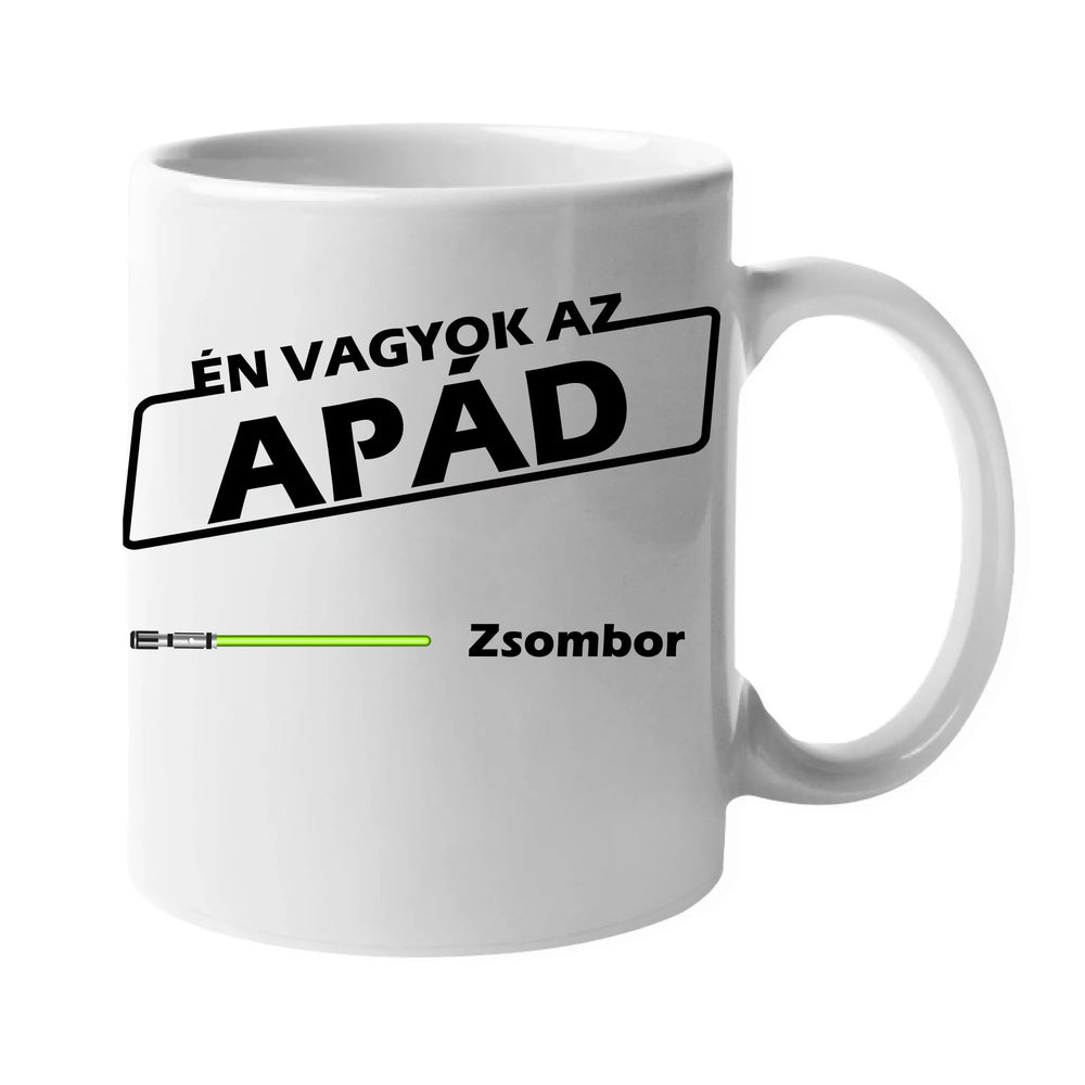 Én vagyok az Apád ajándék bögre egyedi névvel