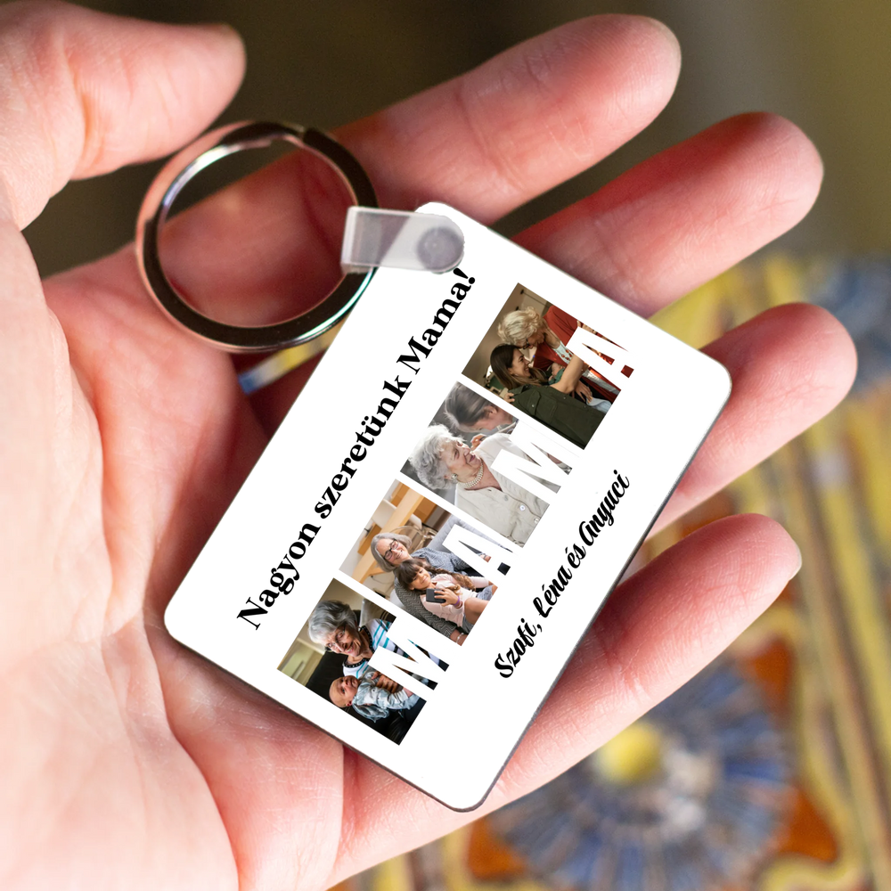 Ajándék Mamának - Egyedi képes Mama szeretünk kulcstartó