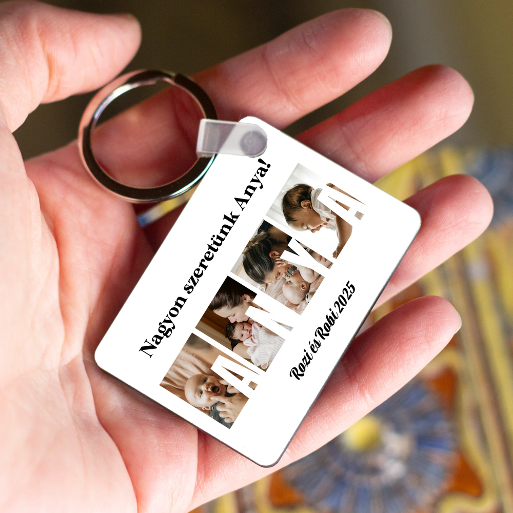 Ajándék Anyának - Egyedi képes Anya szeretünk kulcstartó