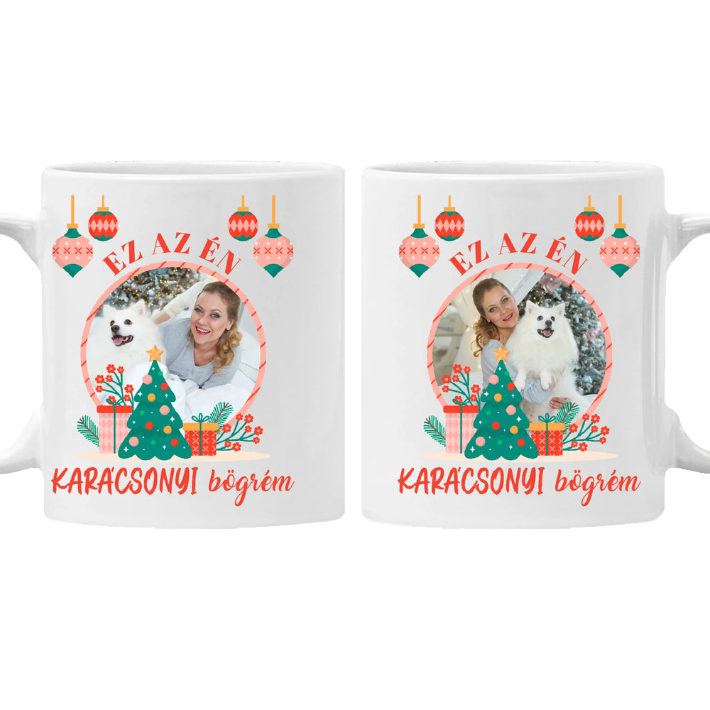 Ez az én karácsonyi bögrém egyedi 2 képpel