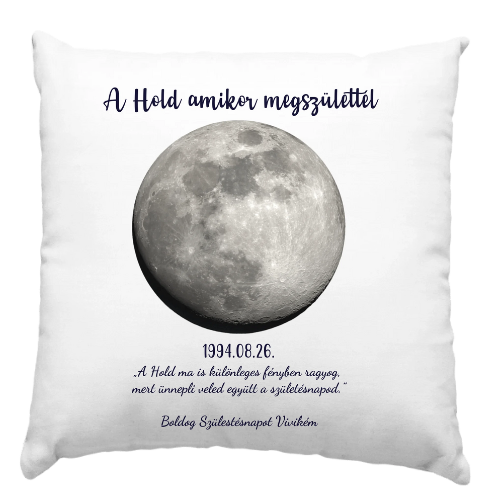 A Hold amikor megszülettél - egyedi szerkeszthető feliratos ajándék párna