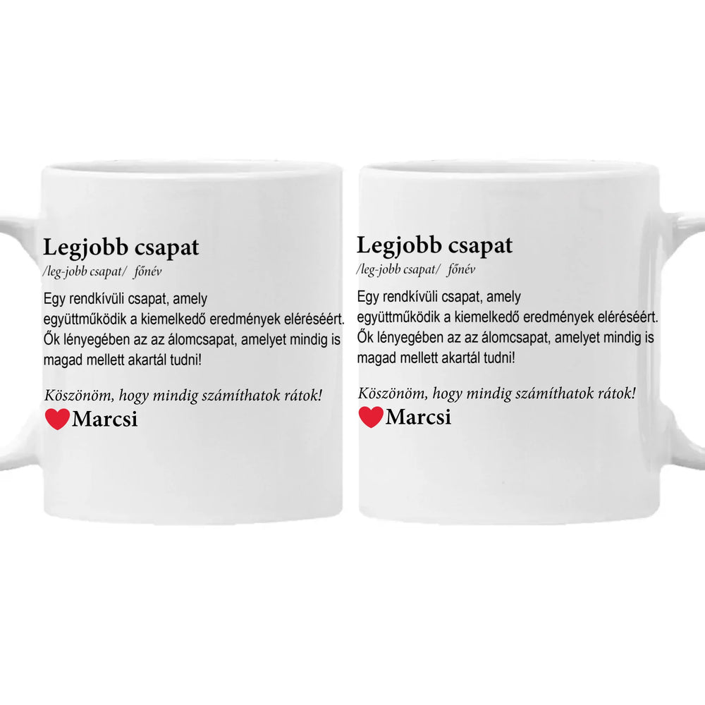 Legjobb csapat - ajándék munkatársnak szerkeszthető feliratos bögre