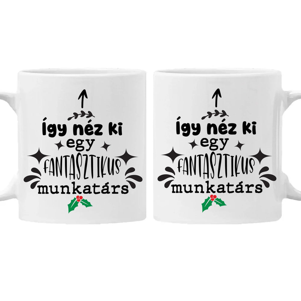 Fantasztikus munkatárs - feliratos bögre munkatársaknak