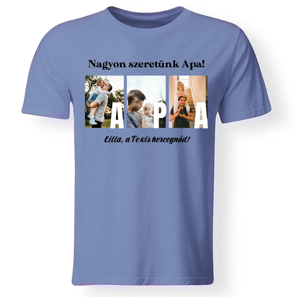 Ajándék Apának - Egyedi képes Apa szeretünk póló férfiaknak
