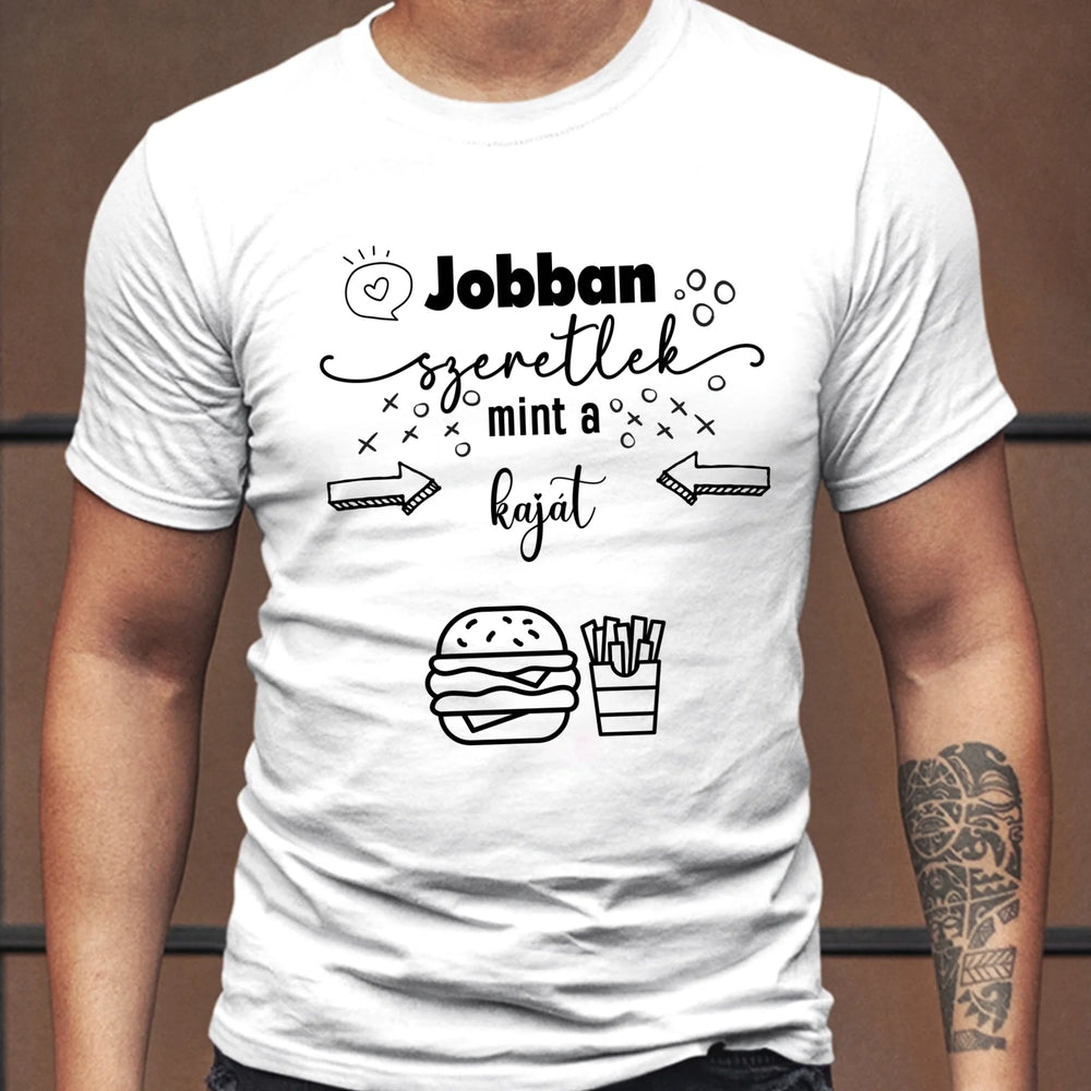 Jobban szeretlek mint férfi póló