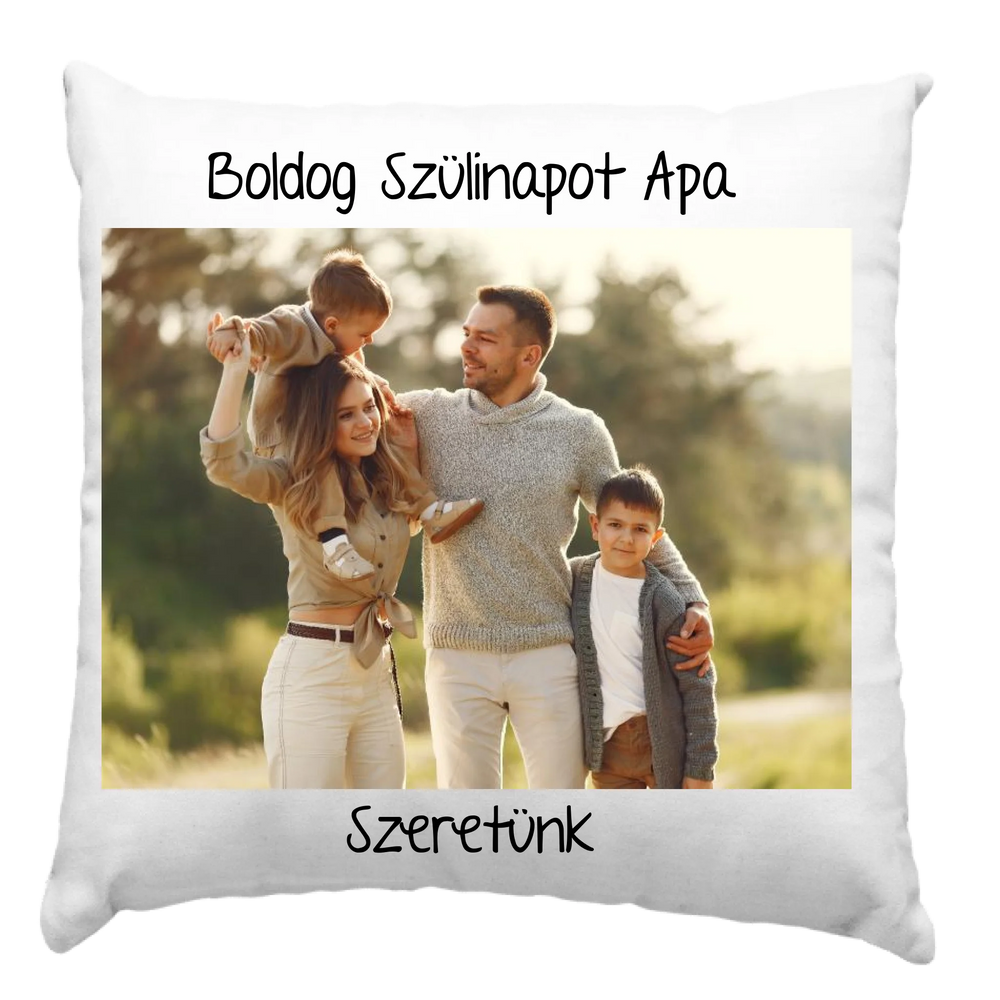 Egyedi fényképes párna felirattal