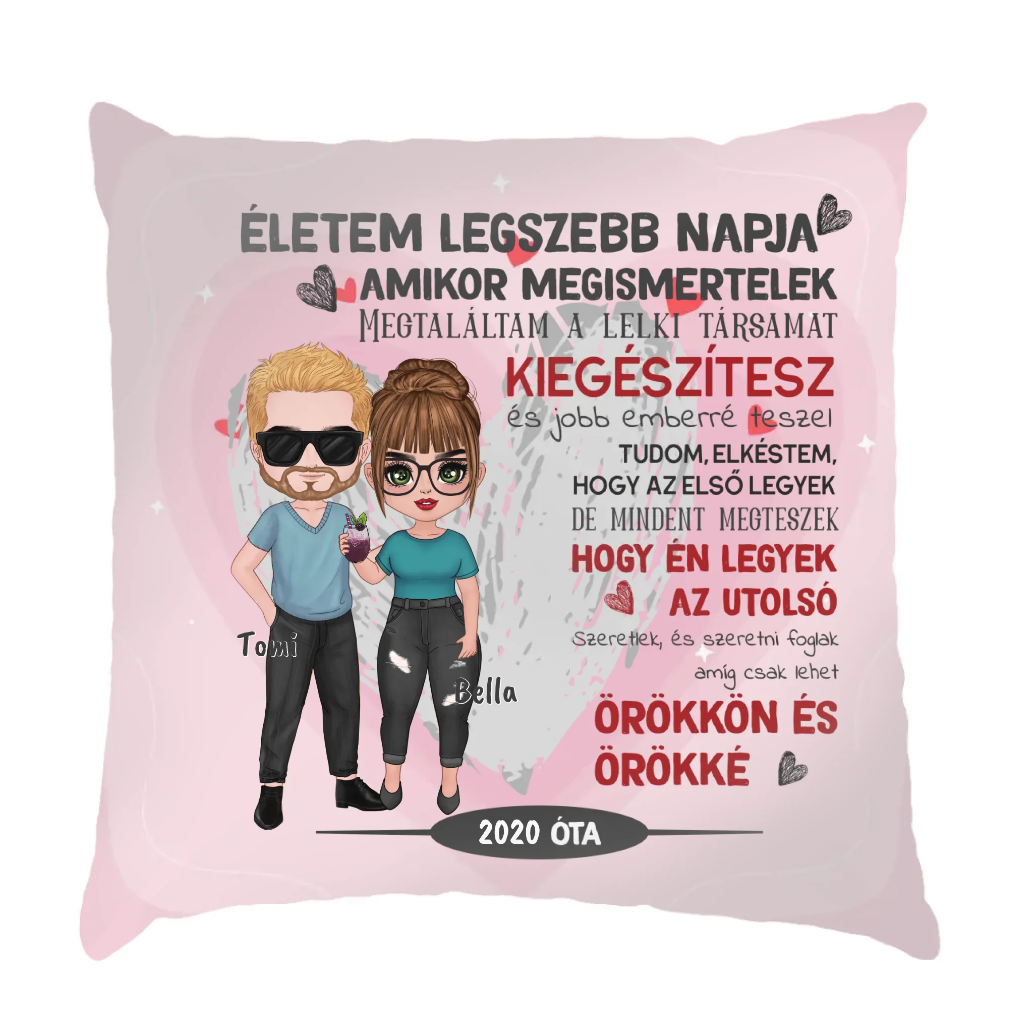 Amikor megismertelek szerkeszthető karakteres telinyomatos valentin napi párna