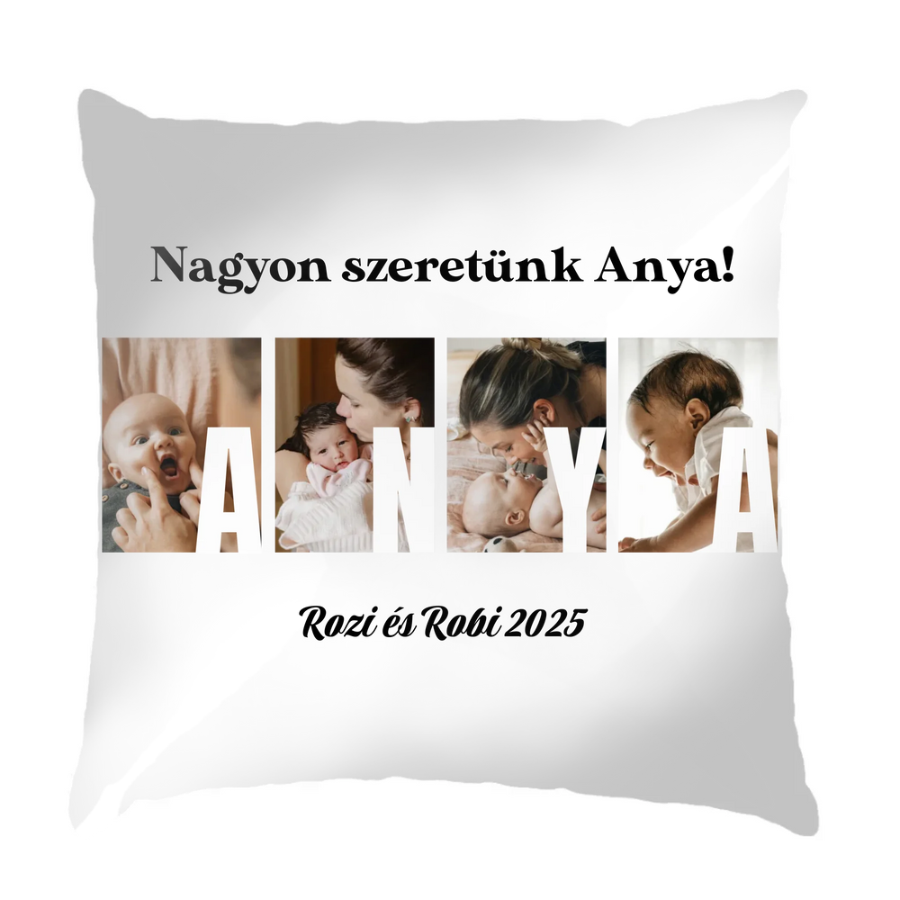Ajándék Anyának - Egyedi képes Anya szeretünk párna