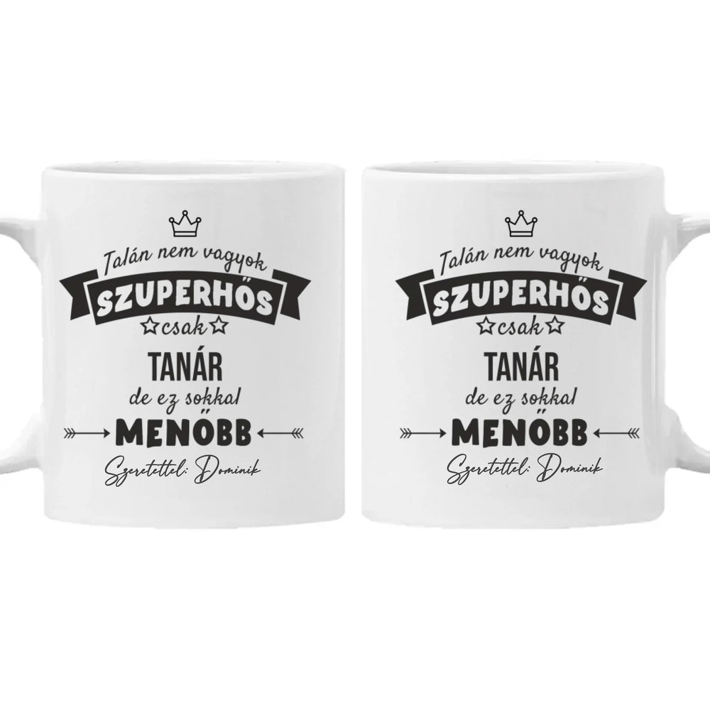 Ajándék bögre pedagógusoknak - Talán nem vagyok szuperhős csak tanár