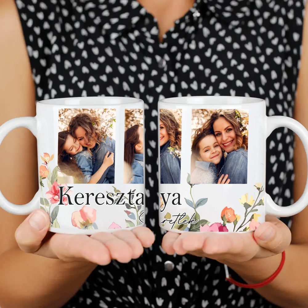 Keresztanya szeretünk - egyedi képes bögre választható felirattal
