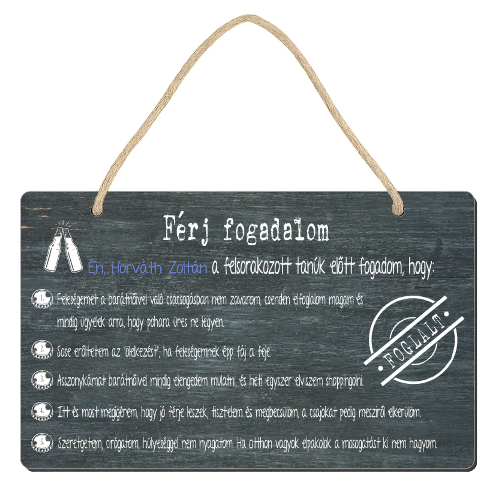Férj fogadalom ajándék tábla Legénybúcsúkra a vőlegénynek