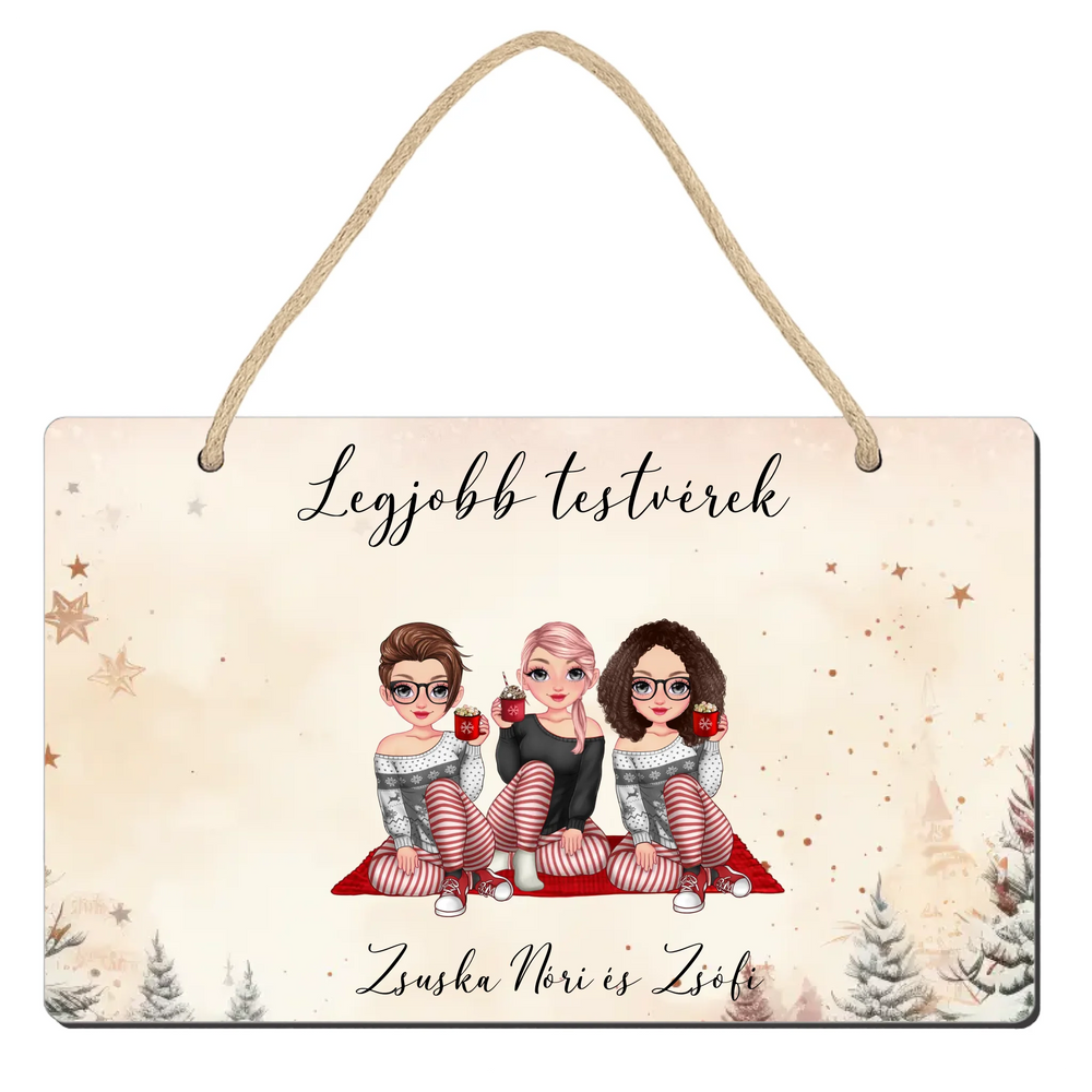 Egyedi karácsonyi ajándék Nővéreknek - cuki karakteres legjobb testvérek dísztábla