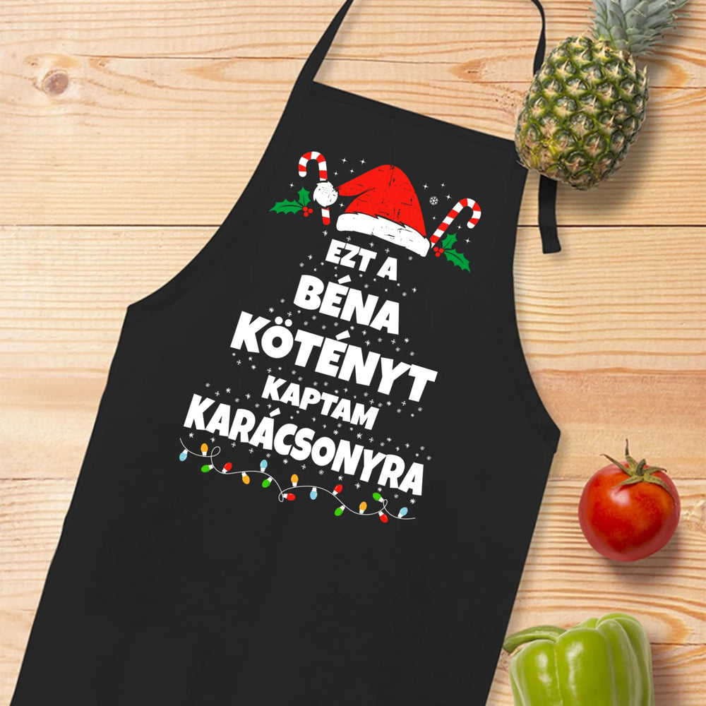 Ezt a béna kötényt kaptam Karácsonyra - vicces fekete kötény