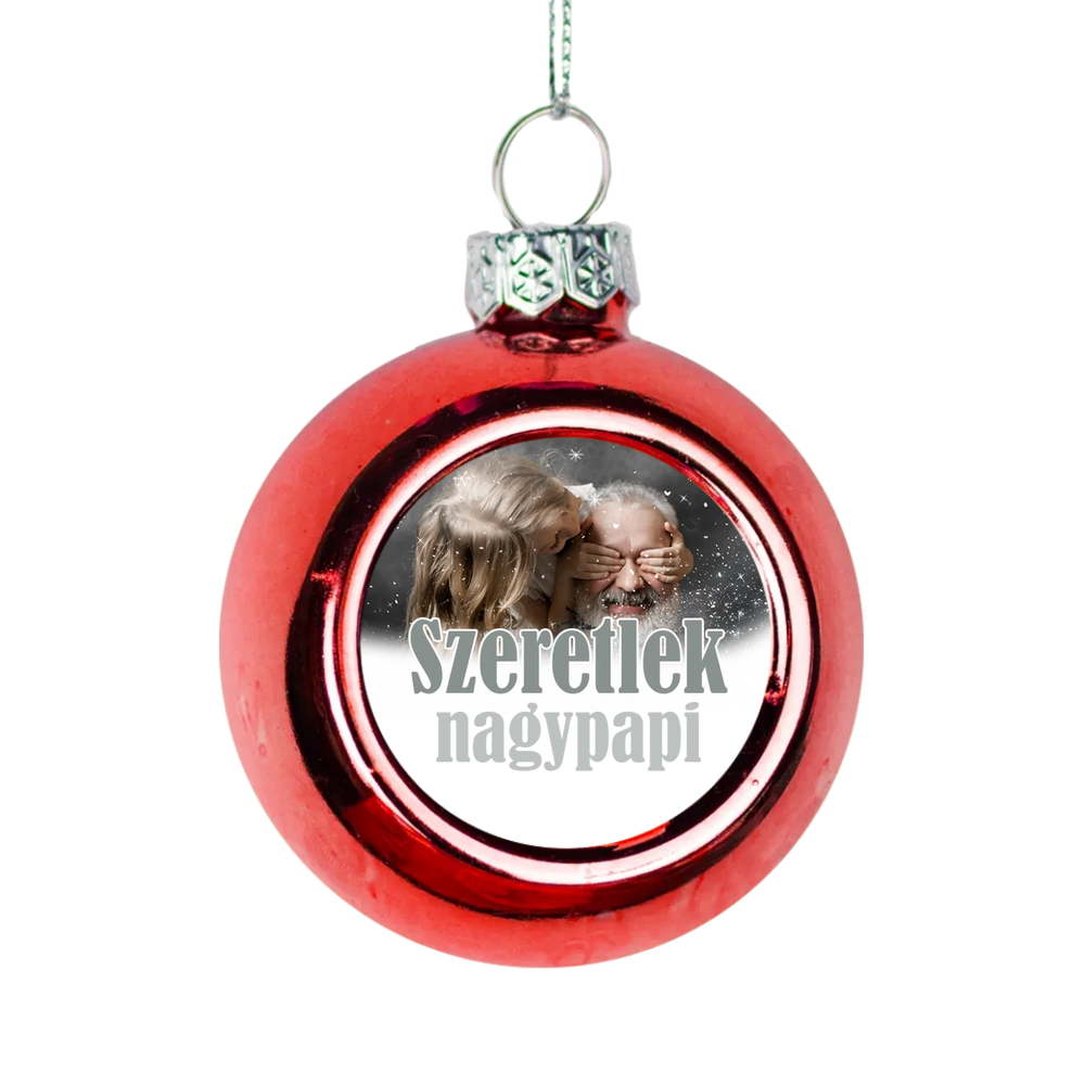 Szeretlek nagypapi piros gömbdísz a ti képetekkel