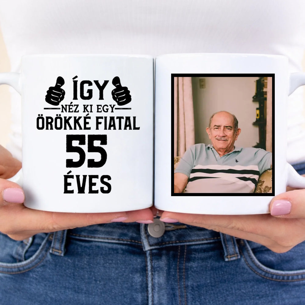 Örökké fiatal 55 éves szülinapi ajándék bögre