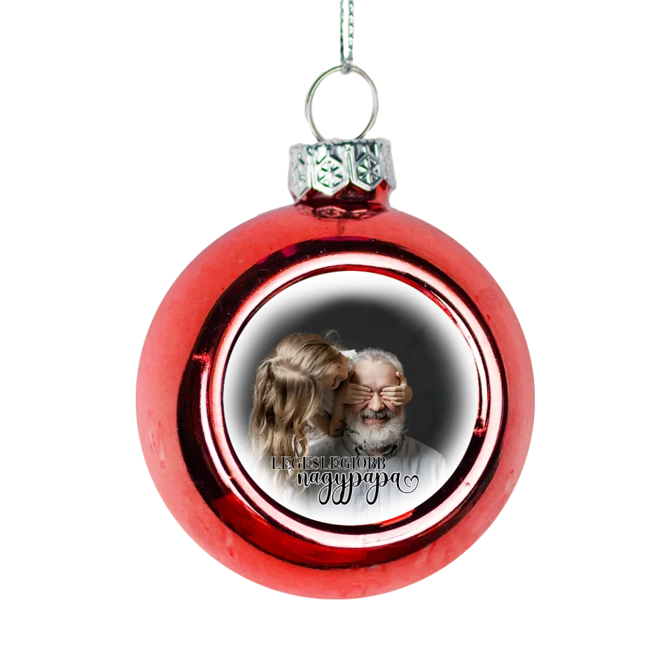 Piros gömbdísz legeslegjobb nagypapa felirattal és saját fényképpel szerkeszthető karácsonyi ajándék ötlet