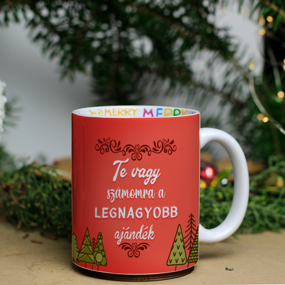 Te vagy a legnagyobb ajándék karácsonyi belsőjű bögre